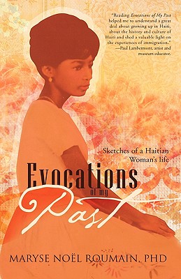 Evocations of My Past: Sketches of a Haitian Woman's Life - Maryse No Roumain