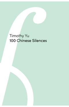 Poza produsului 100 Chinese Silences - Timothy Yu