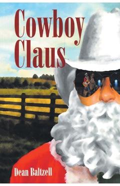 Coperta cărții 'Cowboy Claus - Dean Baltzell'