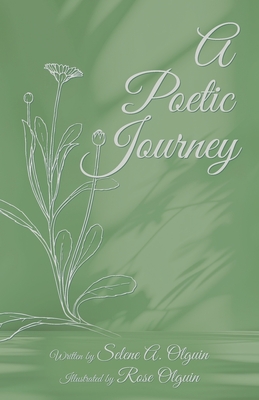 A Poetic Journey - Selene A. Olguin