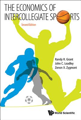 Economics of Intercollegiate Sports, the (Second Edition) - John C. Leadley