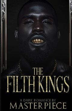 Poza produsului The Filth Kings - Authoress Masterpiece