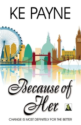 Because of Her - Ke Payne