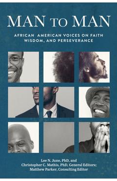 Coperta cărții 'Man to Man: African American Voices on Faith, Wisdom, and Perseverance - Lee N. June'