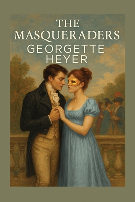 The Masqueraders - Georgette Heyer