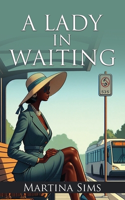 A Lady In Waiting - Martina Sims