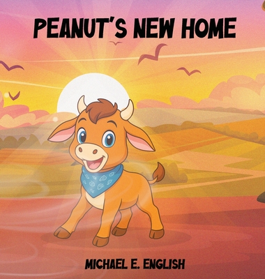 Peanut's New Home - Michael E. English