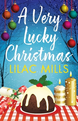A Very Lucky Christmas - Lilac Mills