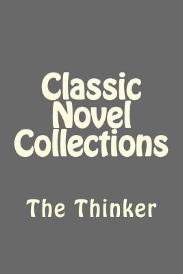 Classic Novel Collections: The Thinker - 