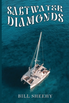 Saltwater Diamonds - Bill Sheehy