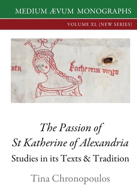 The Passion of St Katherine of Alexandria - Tina Chronopoulos