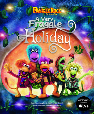 A Very Fraggle Holiday - Courtney Carbone
