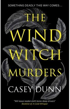 Poza produsului The Wind Witch Murders - Casey Dunn