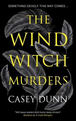 The Wind Witch Murders - Casey Dunn