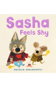 Poza produsului Sasha Feels Shy - Natalia Shaloshvili