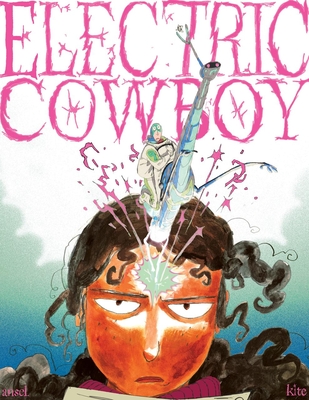 Electric Cowboy - Ansel Kite