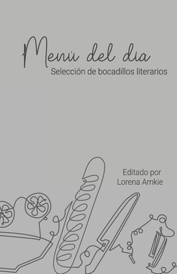 Menú del día: Selección de bocadillos literarios - Comunidad Del Canal De Lorena Amkie
