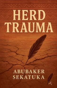 Poza produsului Herd Trauma - Abubaker Sekatuka