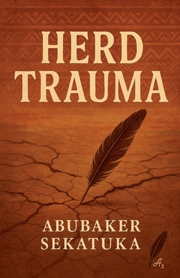 Herd Trauma - Abubaker Sekatuka