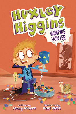 Huxley Higgins, Vampire Hunter - Jenny Moore