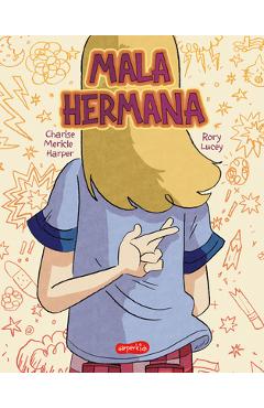 Poza produsului Mala Hermana (Bad Sister - Spanish Edition) - Charise Mericle Harper