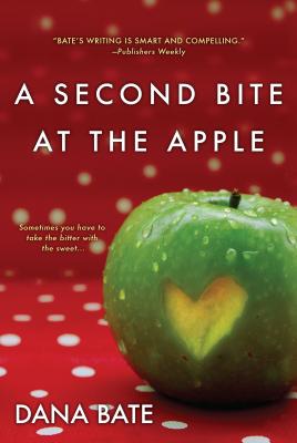 A Second Bite at the Apple - Dana Bate