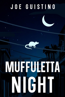 Muffuletta Night - Joe Guistino