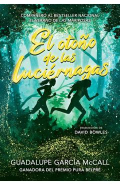 Poza produsului El Otoño de Las Luciérnagas (Las Estaciones de la Sororidad #1): (Fall of the Fireflies, Seasons of Sisterhood #1) - Guadalupe García Mccall