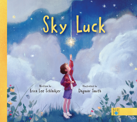 Sky Luck - Erica Lee Schlaikjer