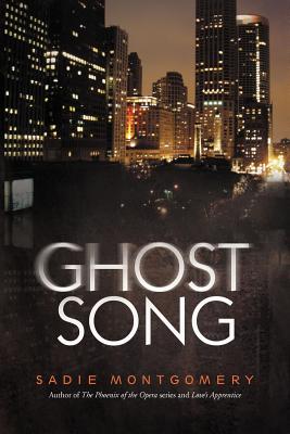 Ghost Song - Sadie Montgomery