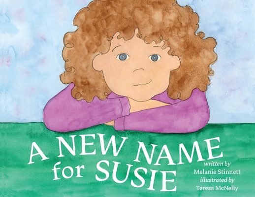 A New Name for Susie - Melanie D. Stinnett