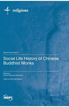 Coperta cărții 'Social Life History of Chinese Buddhist Monks - Jinhua Chen'