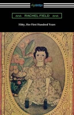 Hitty, Her First Hundred Years - Rachel Field