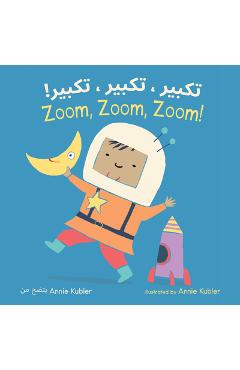 Coperta cărții 'Zoom, Zoom, Zoom! (Arabic Bilingual Edition) - Annie Kubler'