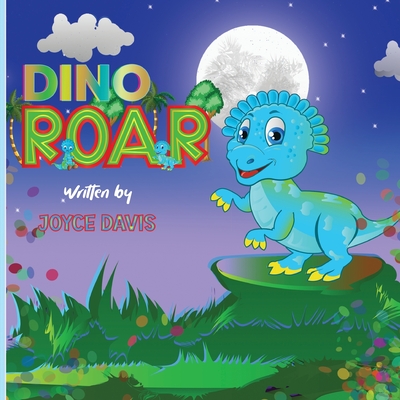 Dino Roar - Joyce Davis