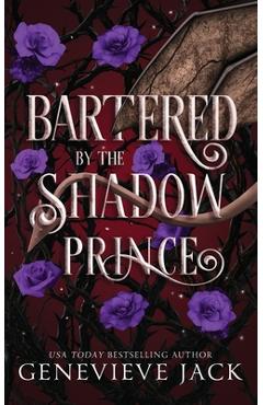 Coperta cărții 'Bartered by the Shadow Prince - Genevieve Jack'
