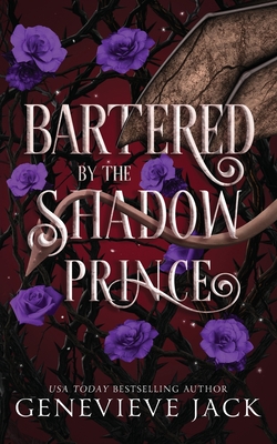 Bartered by the Shadow Prince - Genevieve Jack