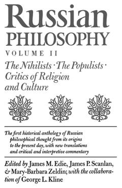 Poza produsului Russian Philosophy, Volume 2: The Nihilists; The Populists; Critics of Religion and Culture - James M. Edie