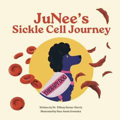 JuNee's Sickle Cell Journey - Tiffany Stoner-harris