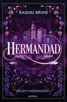 Hermandad / Brotherhood - Raquel Brune