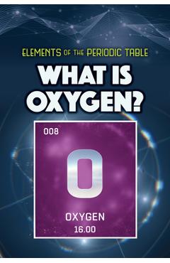 Coperta cărții 'What Is Oxygen? - Kathleen A. Klatte'