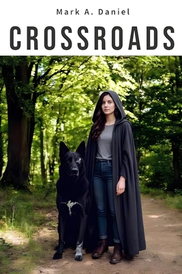 Crossroads - Mark A. Daniel