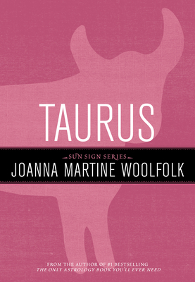 Taurus - Joanna Martine Woolfolk