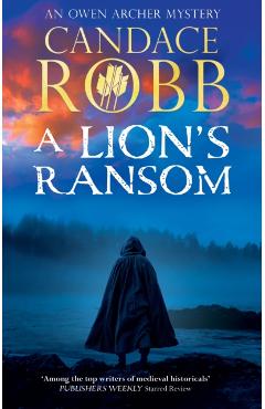 A Lion's Ransom - Candace Robb