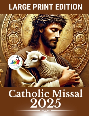Catholic Missal 2025 - Large Print Edition: Daily and Sunday Gospels with Spiritual Reflections and Prayer Space - Ve Inspira Editorial