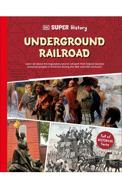Poza produsului DK Super History: The Underground Railroad - 
