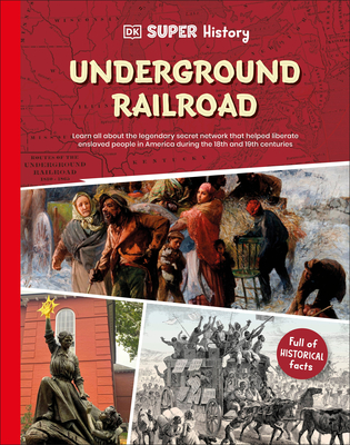 DK Super History: The Underground Railroad - 