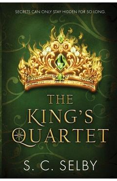 Coperta cărții 'The King's Quartet - S. C. Selby'