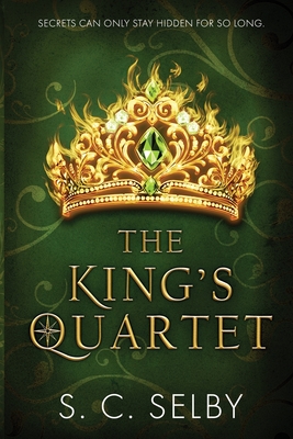 The King's Quartet - S. C. Selby