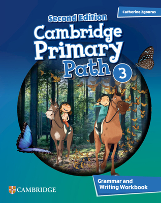 Cambridge Primary Path Level 3 Grammar and Writing Workbook - Catherine Zgouras